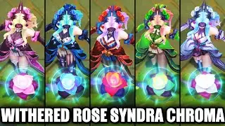 All Withered Rose Syndra Chroma Skins Spotlight (League of Legends)