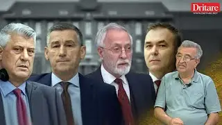 Klosi: Pse Gjykata e Hagës do t’i shpallë fajtorë krerët e UÇK-së! | Shqip nga Dritan Hila
