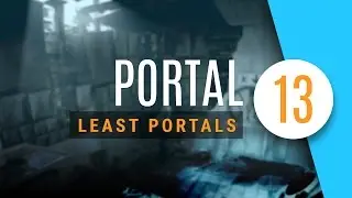 Portal | Least Portals for Chamber 13 Gold Medal Guide