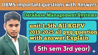 #RGPV # DBMS rgpv All PYQ question (2019-2025)with answer dbms 5th sem previous year question …