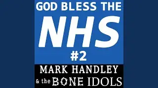 God Bless the NHS #2