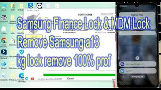 Samsung Finance Lock & MDM LockRemove Samsung a13 kg lock remove 100% prof #themobilerepair
