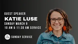 Guest Speaker Katie Luse | Life Center Church NYC