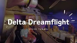 Delta Dreamflight - Speed Tunnel Audio