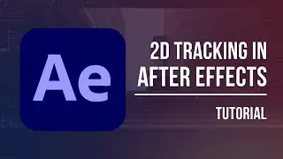 2D Tracking Tutorial  - Adobe After Effects