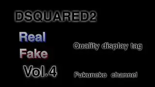 DSQUARED2    Real vs Fake　Vol.4  | How to spot fake Dsquared | Quality display tag  jeans etc.