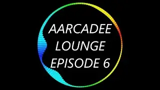 Aarcadee Lounge #6: Talking Escapism w/ Aus10Aurelius