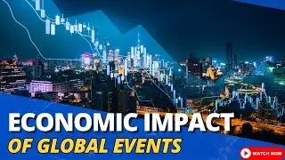 Economic Impact of global Events