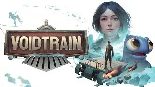 Voidtrain - 1.0 Полноценный релизный трейлер