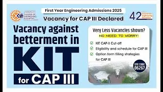 Vacancies Against Better for CAP III in #KIT | Engineering Admissions 2025