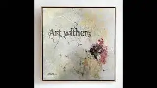 Art's Impermanence