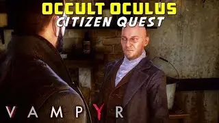 Occult Oculus - Both Outcome | Whitechapel Citizen Quest - Mason Swanborough, Braille Texts | Vampyr