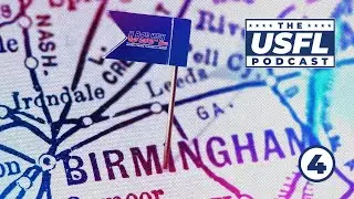 It&rsquo;s All Coming Together (In Birmingham) | USFL Podcast #4