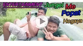 ENTERAiNMANT Jungel Me Popat Hogaya Neem Ronak Vlogs Rasta Jungle Ka  khatarnakha hai Deko na plz