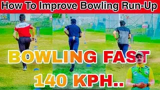How To Improve Fast Bowling Run-Up | Run-up Se Bowling Speed Badhaye | Part-3