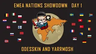 [RU] EMEA Nations Showdown | DAY 1/3 | /w @odesskin @yarmosh | !telega !com No delay