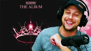 FIRST EVER LISTEN to BLACKPINK - THE ALBUM