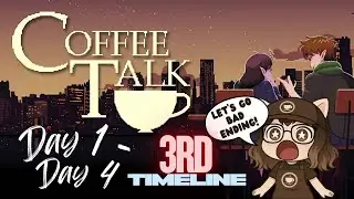 Coffee Talk Timeline 3 | The BAD END Run Starts Here! (Day 1&ndash;4) | PH [FIL/ENG]