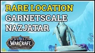 Garnetscale Rare Location WoW Nazjatar
