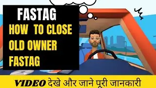 पुरानी Car का Fastag कैसे Close करे #fastag #nhai #highway