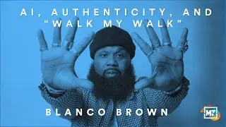 Blanco Brown on AI, Authenticity, and &ldquo;Walk My Walk&rdquo;