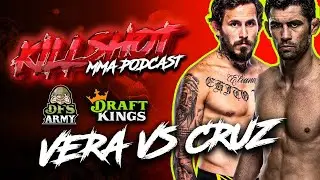 UFC San Diego Vera vs Cruz | Picks - Predictions - Betting - DraftKings | DFS ARMY Killshot Podcast