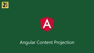 Ng content in Angular 12 tutorial - Content Projection