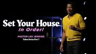 Set Your House In Order! | Eagles Nest Church