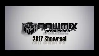 RAWMIX 2017 Showreel