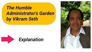 The Humble Administrator's Garden by Vikram Seth