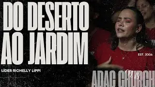 DO DESERTO AO JARDIM - L&Iacute;DER RICHELLY