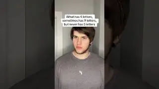 What has 4 letters, sometimes has 9 letters, but never has 5 letters