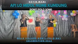 Api Lo Midol Nome Kumdung | Donyi Polo Song | DPYK Sille Gangging |