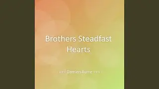 Brothers Steadfast Hearts