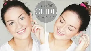 Lazy Girl's Guide to Makeup