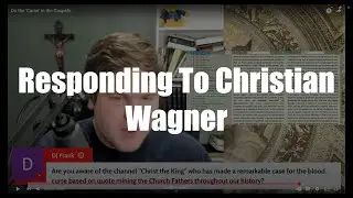 Responding To Christian Wagner (In Regards To The Jewish Blood Curse)