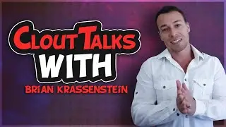 CloutTalks with Brian Krassenstein!!!