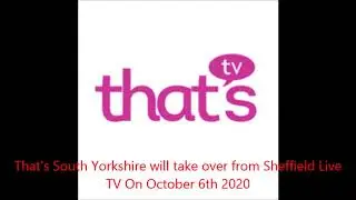 That's TV is Taking Over The Sheffield City Region called That's South Yorkshire