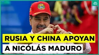China y Rusia defienden a Venezuela en conflicto con EE.UU.