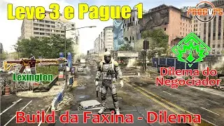 Build da Limpeza - Dilema - Leve 3 e Pague 1 - The Division 2