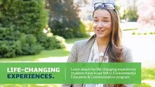 MA in Environmental Education & Communication: Life-changing Experiences