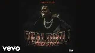 Sheff G - Real Drill Freestyle (Audio)