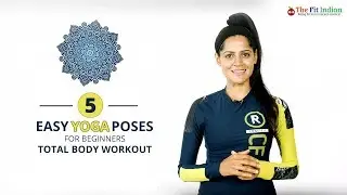 5 Easy Yoga Poses for Beginners - Total Body Workout!