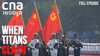 Pride & Shame: The Roots Of US-China Tensions | When Titans Clash | Ep 1/4 | CNA Documentary