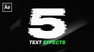 5 CREATIVE Animation Text Effects - After Effects CC 2020 (Tutorial)