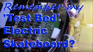 Remember my Electric Skateboard used for Testing Modifications?