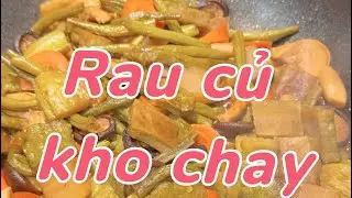 Rau củ kho chay. Em mời cả nhà cùng trải nghiệm!