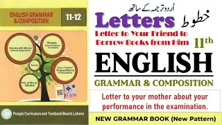 Most Important Letters | Letter to Friend to Borrow Books |  To Mother About Exam Performance 