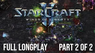 StarCraft 2: Wings of Liberty Longplay | Full Campaign | Brutal | No Commentary | Part 2 of 2