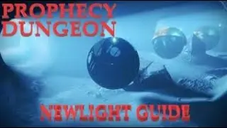 Prophecy Dungeon Guide For Newlights 2023 ALL ENCOUNTERS - Destiny 2
